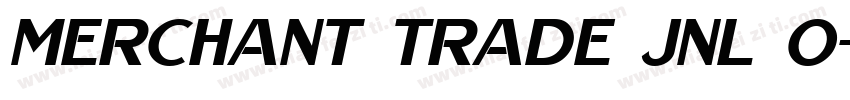 Merchant Trade JNL O字体转换